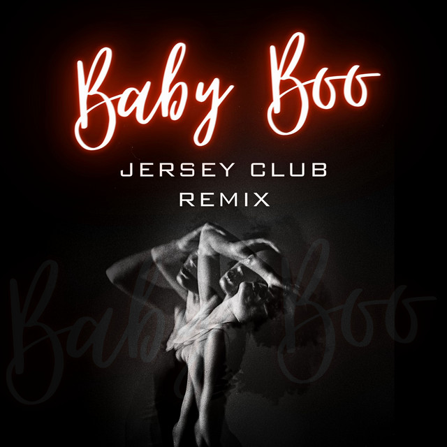 Baby Boo - Jersey Club Remix