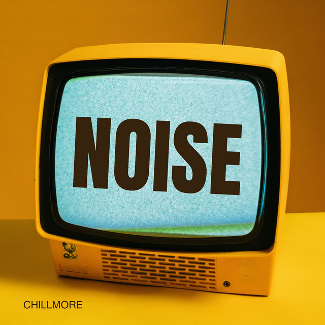 Обкладинка: Noise — Chillmore