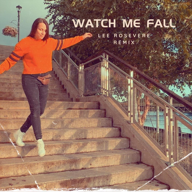 Watch Me Fall (Lee Rosevere Remix) cover