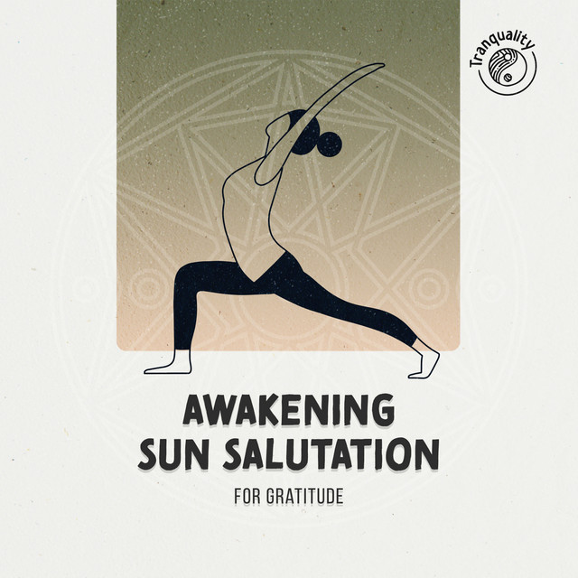 zZz Awakening Sun Salutation for Gratitude zZz - Album by Yoga Music ...