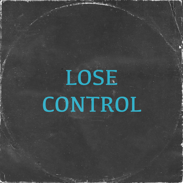 Lose Control cover