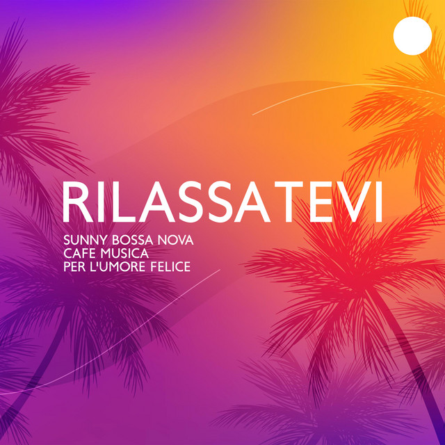Rilassatevi Sunny Bossa Nova Cafe Musica per l'umore felice cover art