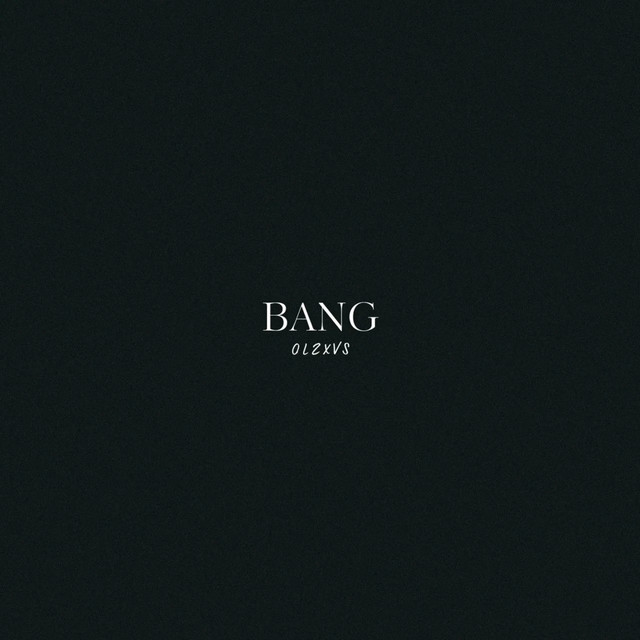 Обкладинка: BANG — OLZXVS