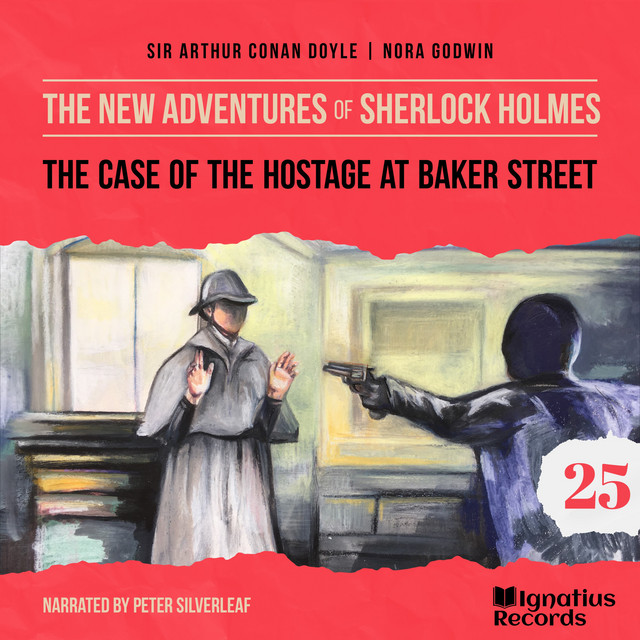 The Case of the Hostage at Baker Street (The New Adventures of Sherlock Holmes, Episode 25) cover art