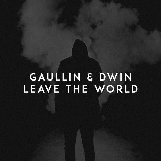 Leave the World by Dwin