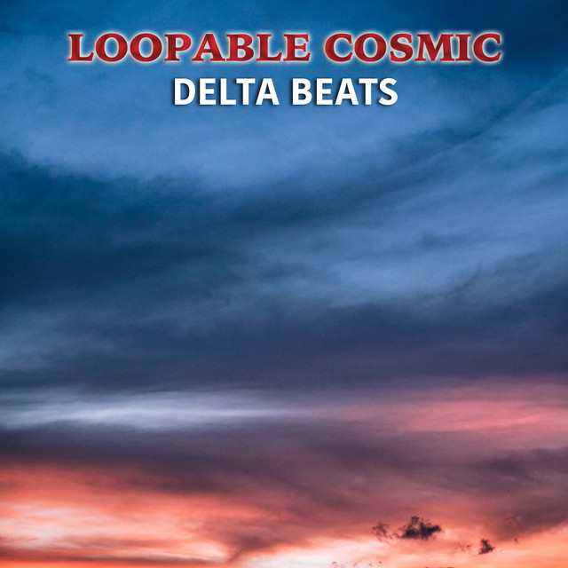 #21 Loopable Cosmic Delta Beats cover art