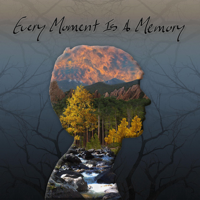 Every Moment Is A Memory cover art