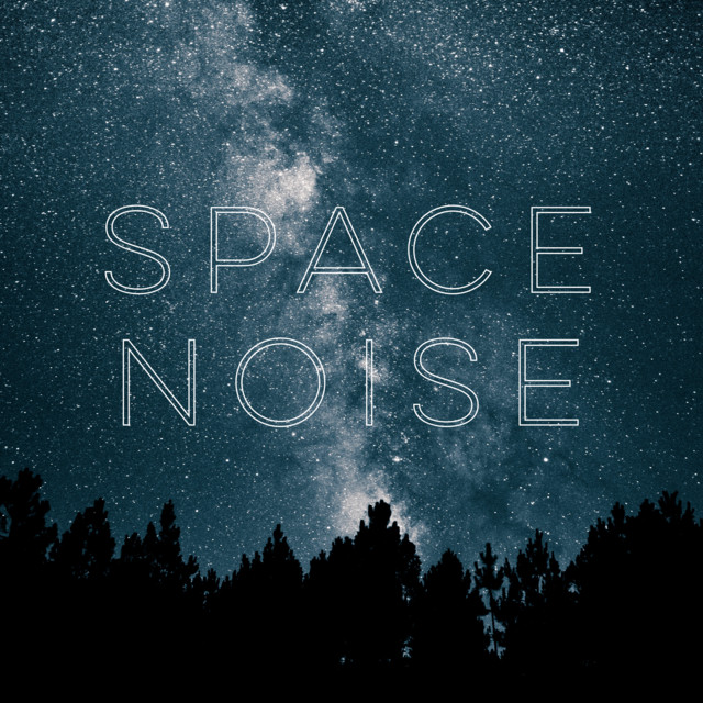 Space Noise by Celestial Noise