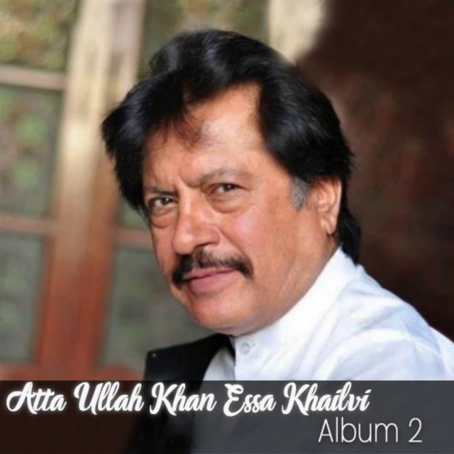 Atta Ullah Khan Essa Khailvi, Vol. 2 cover art