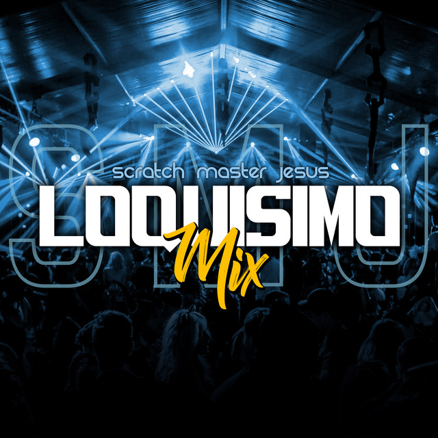 Loquisimo - Remix