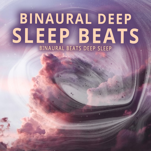 Binaural Deep Sleep Beats - Album by Binaural Beats Deep Sleep | Spotify