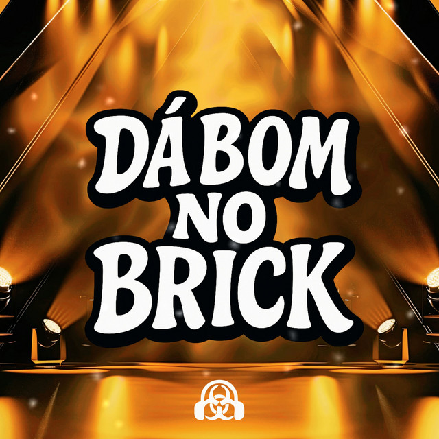 DÁ BOM NO BRICK