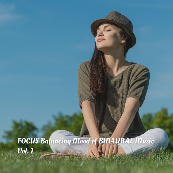 FOCUS Balancing Mood of BINAURAL Music Vol. 1 cover art