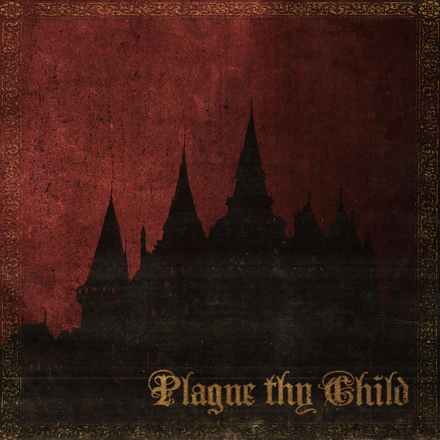 Plague Thy Child cover art
