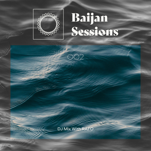 Baijan Sessions 002 With RAFO (DJ Mix) cover art