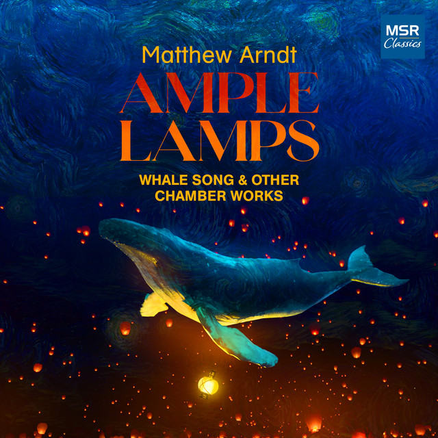 Ample Lamps: Whale Song & Other Chamber Works album image