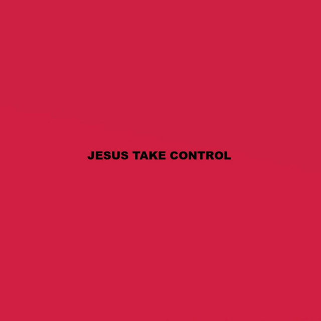 Jesus Take Control - Single by Nightim3 | Spotify