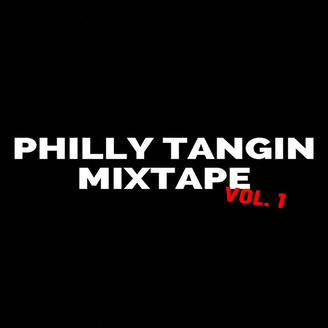 Dollarboyz Philly Tangin Mixtape, Vol. 1 cover art