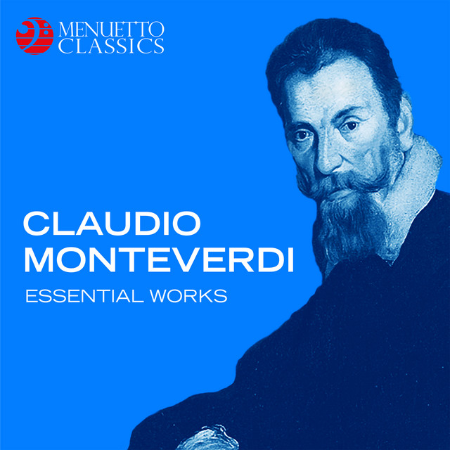 Claudio Monteverdi: Essential Works
