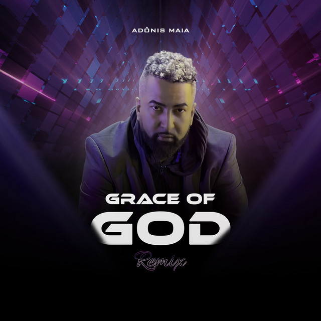 Grace Of God - Remix