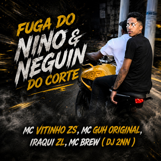 Fuga do Nino & Neguin do Corte