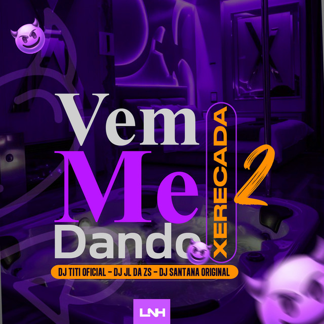 Vem me dando xereca 2