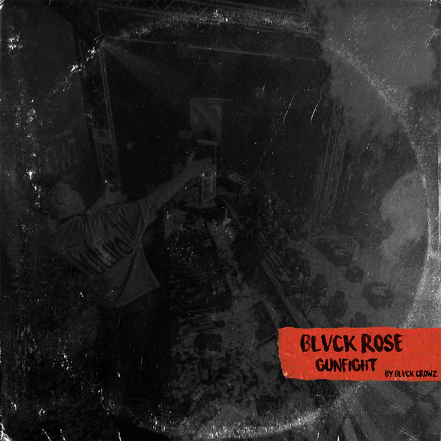 GUNFIGHT by BLVCK ROSE