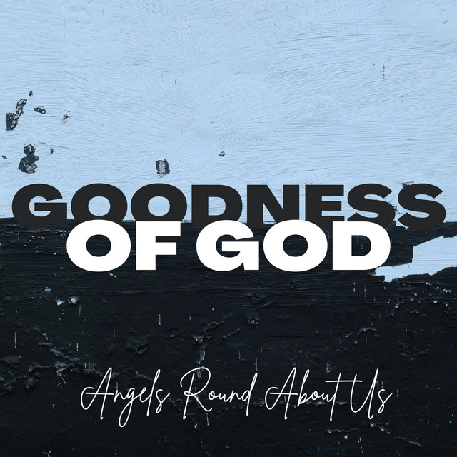 Goodness Of God