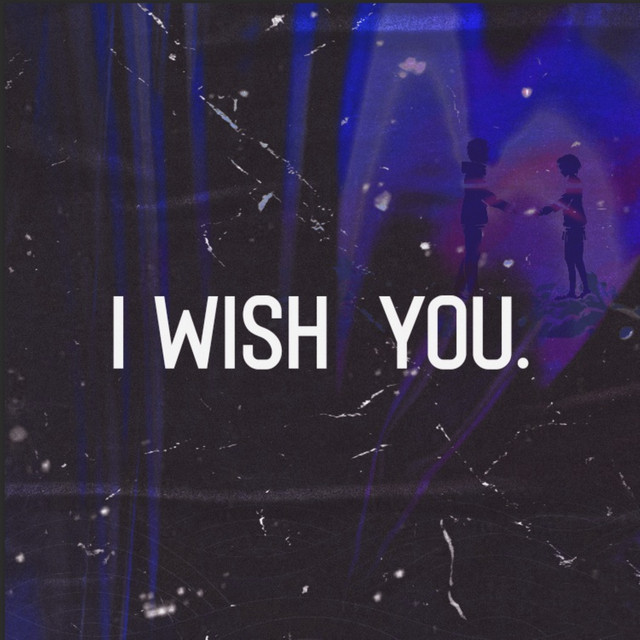 I Wish You