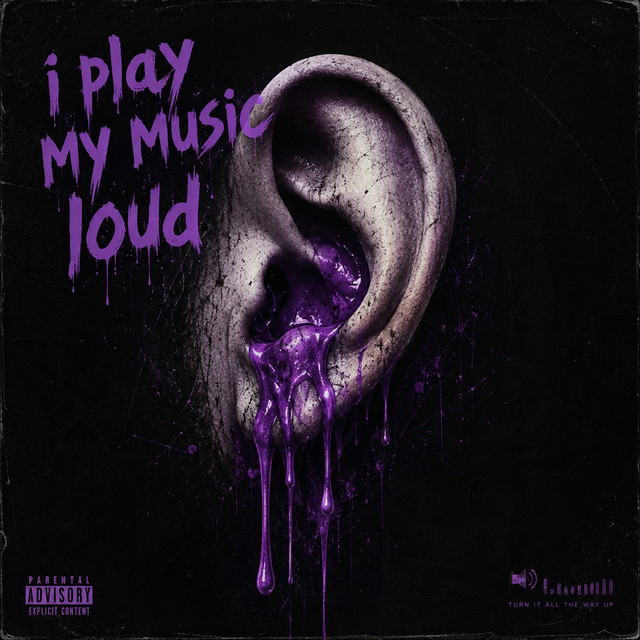 I Play My Music Loud cover