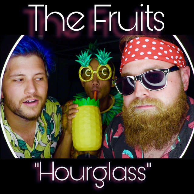 Hourglass - Single by The Fruits | Spotify