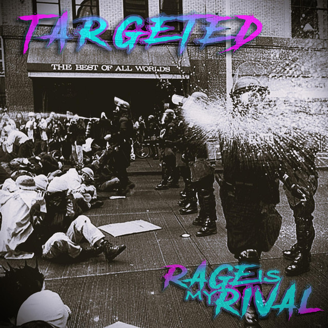 Targeted - Single by Rage is my Rival | Spotify