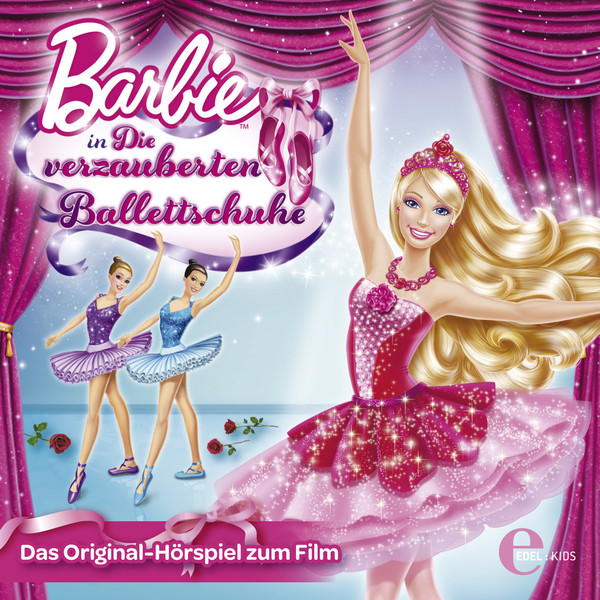 Listen to Barbie: Die verzauberten Ballettschuhe - Das Original