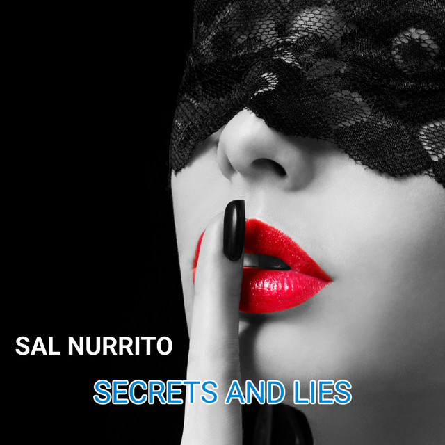Обкладинка: Secrets and Lies — Sal Nurrito