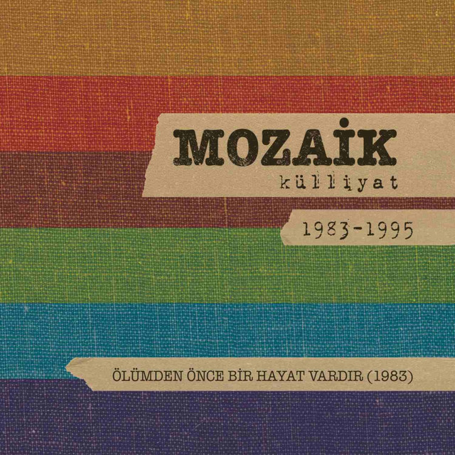 Ölümden Önce Bir Hayat Vardır: Mozaik Külliyat 1983-1995 cover art