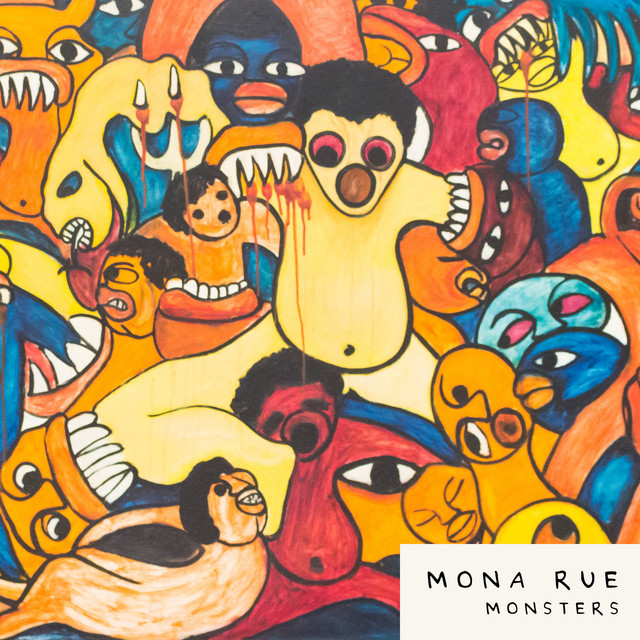 Monsters - Single by Mona Rue | Spotify