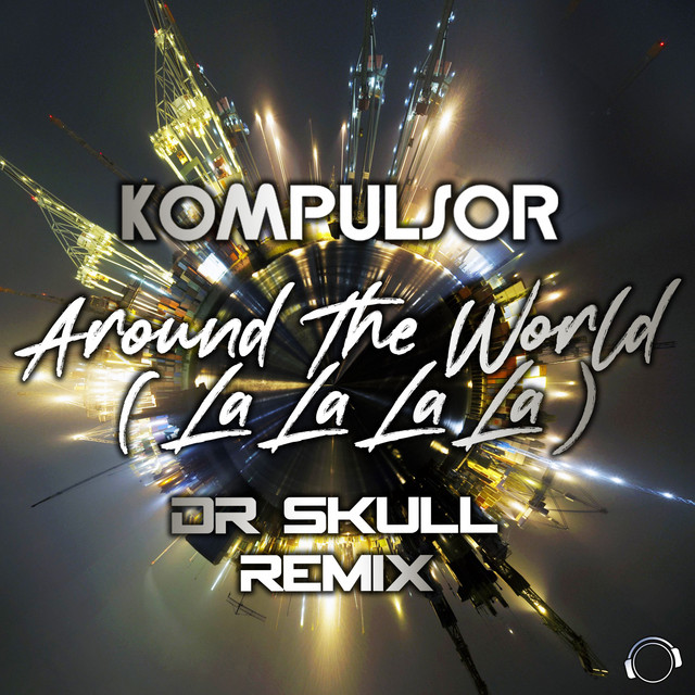 Around the World (La La La La) [Dr Skull Remix] cover