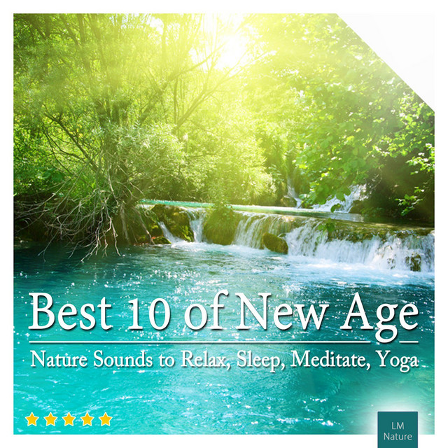 Best 10 of New Age | Nature Sounds to Relax, Sleep cover art
