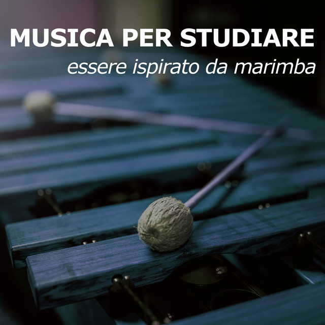 Musica Per Studiare (essere ispirato da marimba) cover art