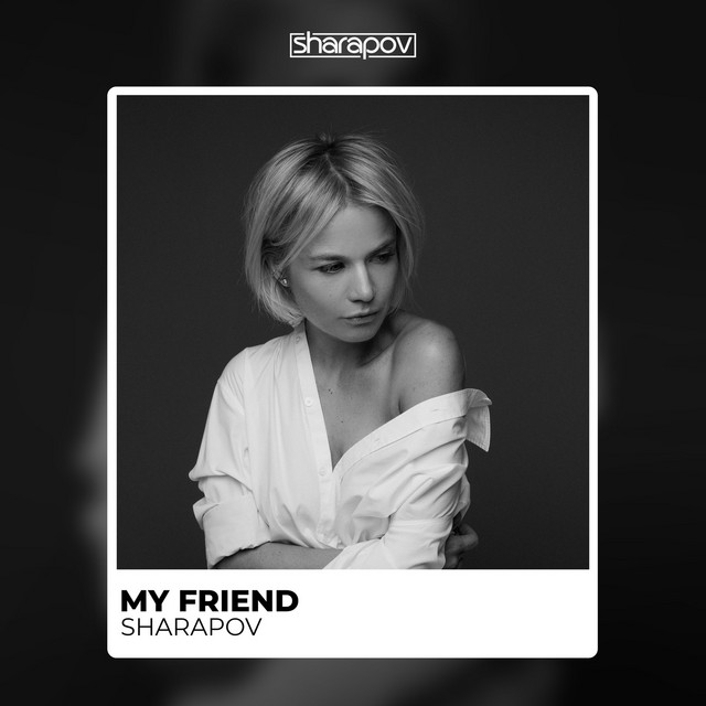 Обкладинка Sharapov — My Friend
