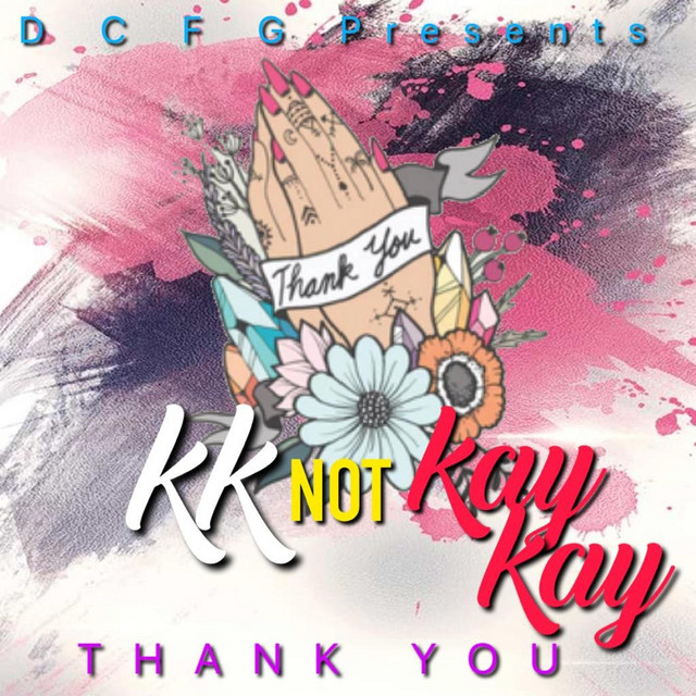 Thank You - Single by Kk Not Kay Kay | Spotify