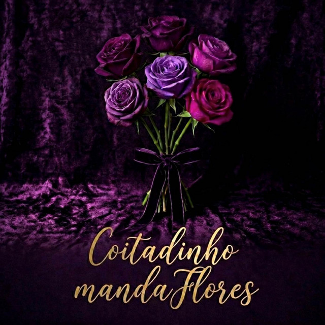 COITADINHO MANDA FLORES