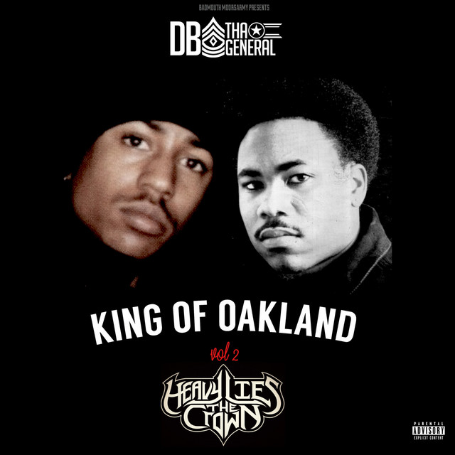 King of Oakland, Vol. 2 Heavy Lies the Crown cover art