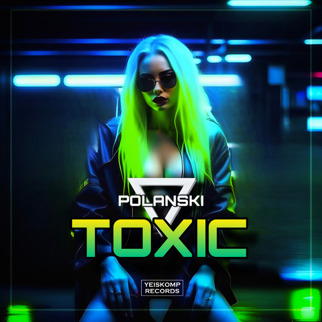 Cover art: Toxic — POLANSKI