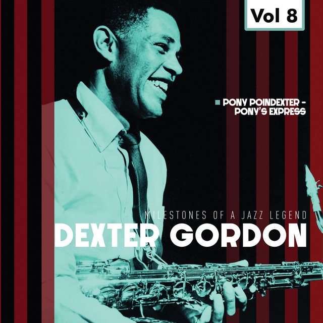 Milestones of a Jazz Legend - Dexter Gordon, Vol. 8 ‑「アルバム