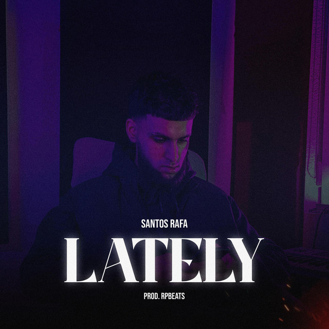 LATELY