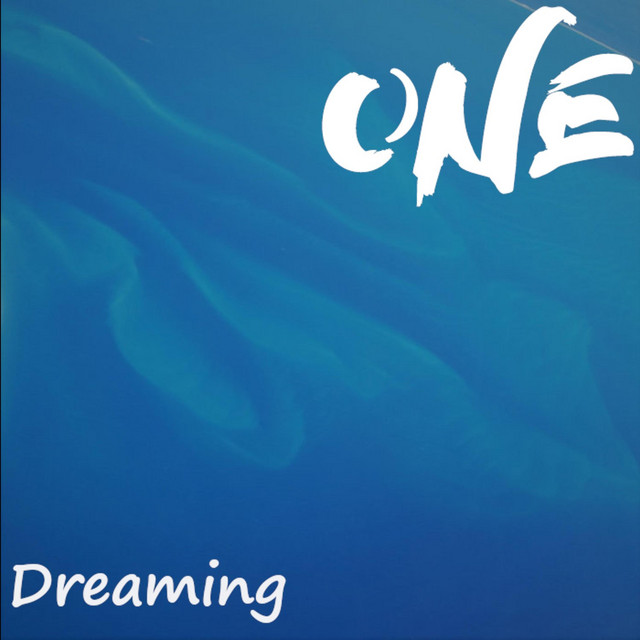 Dreaming - Single by One | Spotify