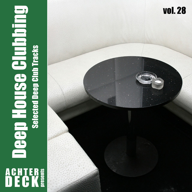 Deep House Clubbing, Vol. 28 cover art