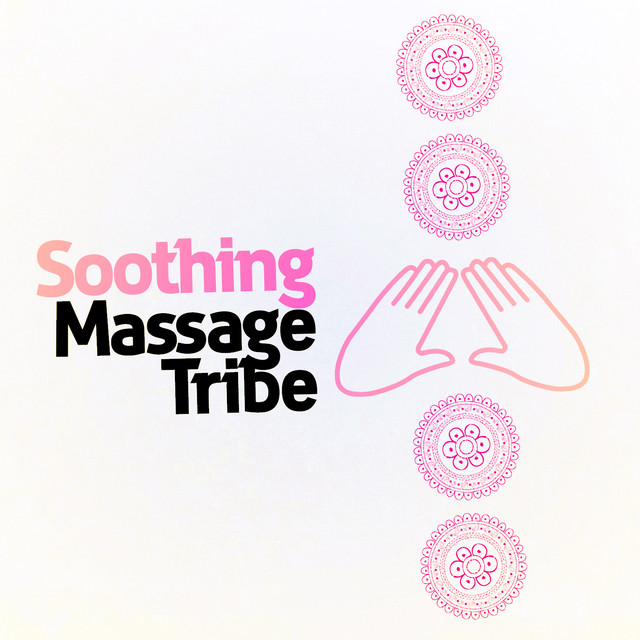 Soothing Massage Tribe cover art