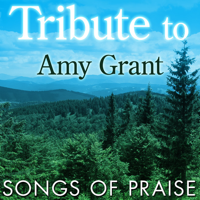 Tribute to Amy Grant: Songs of Praise cover art